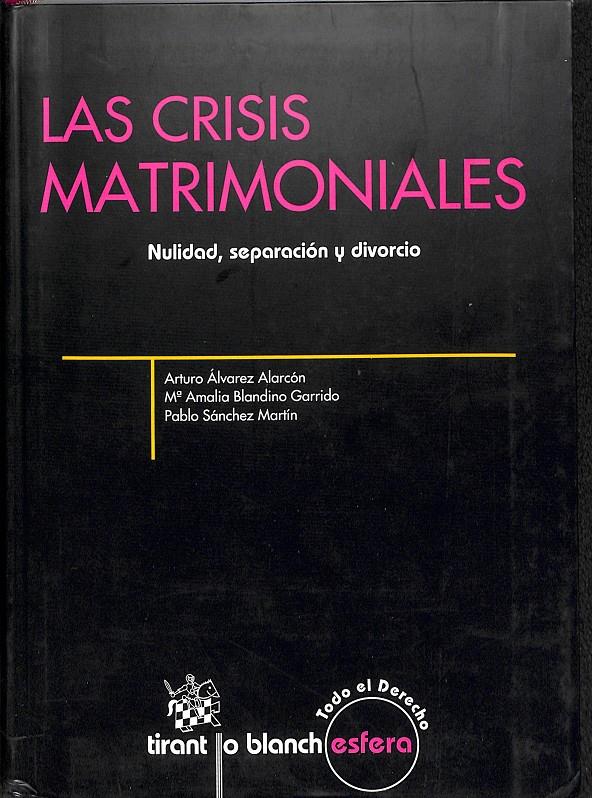 LAS CRISIS MATRIMONIALES | 9788498768572 | ARTURO ÁLVAREZ ALACÓN/MARÍA AMALIA BLANDINO GARRIDO/PABLO SÁNCHEZ MARTÍN