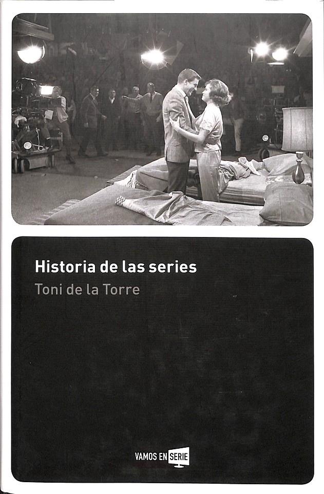 HISTORIA DE LAS SERIES | DE LA TORRE, TONI