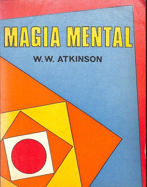 MAGIA MENTAL  | W.W.ATKINSON 
