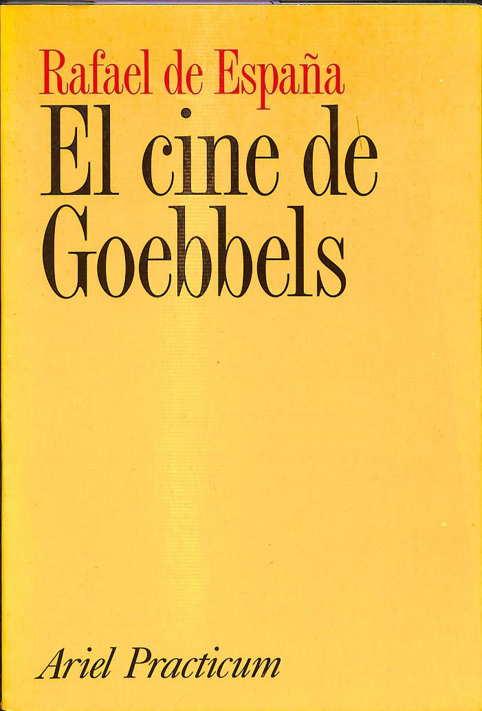 EL CINE DE GOEBBELS | 9788434428782 | ESPAÑA, RAFAEL DE