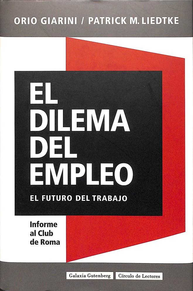 EL DILEMA DEL EMPLEO | 9788481092196 | GIARINI, ORIO / LIEDTKE, PATRICK M.