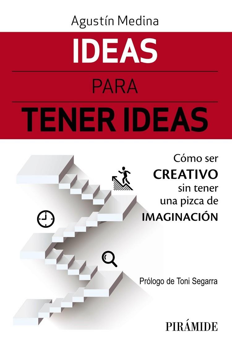 IDEAS PARA TENER IDEAS | 9788436839029 | MEDINA, AGUSTÍN