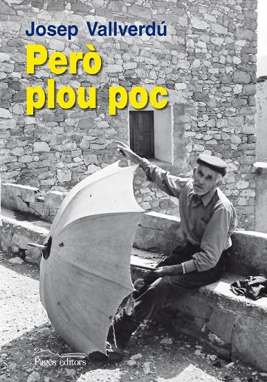 PERÒ PLOU POC (CATALÁN) | VALLVERDÚ, JOSEP
