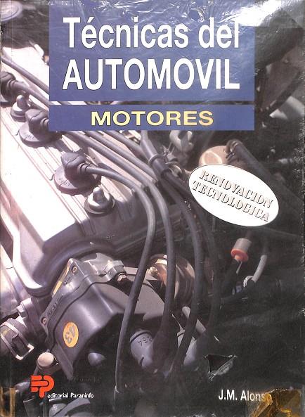 TÉCNICAS DEL AUTOMOVIL MOTORES | J.M. ALONSO