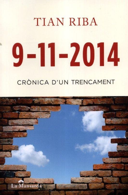 9-11-2014 CRÒNICA  D'UN TRENCAMENT (CATALÁN) | 9788494119057 | RIBA, TIAN
