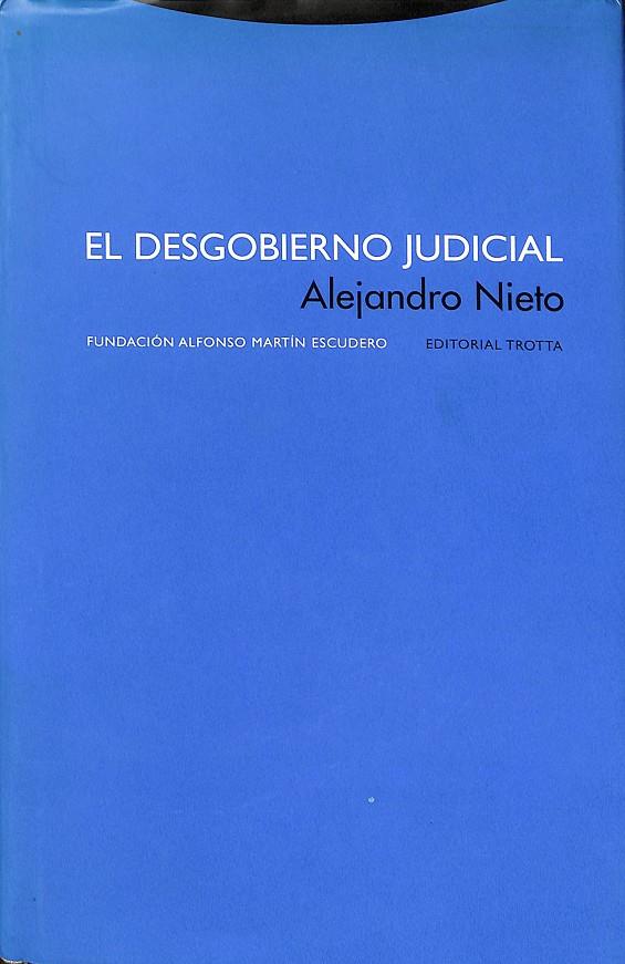EL DESGOBIERNO JUDICIAL | 9788481647655 | NIETO, ALEJANDRO
