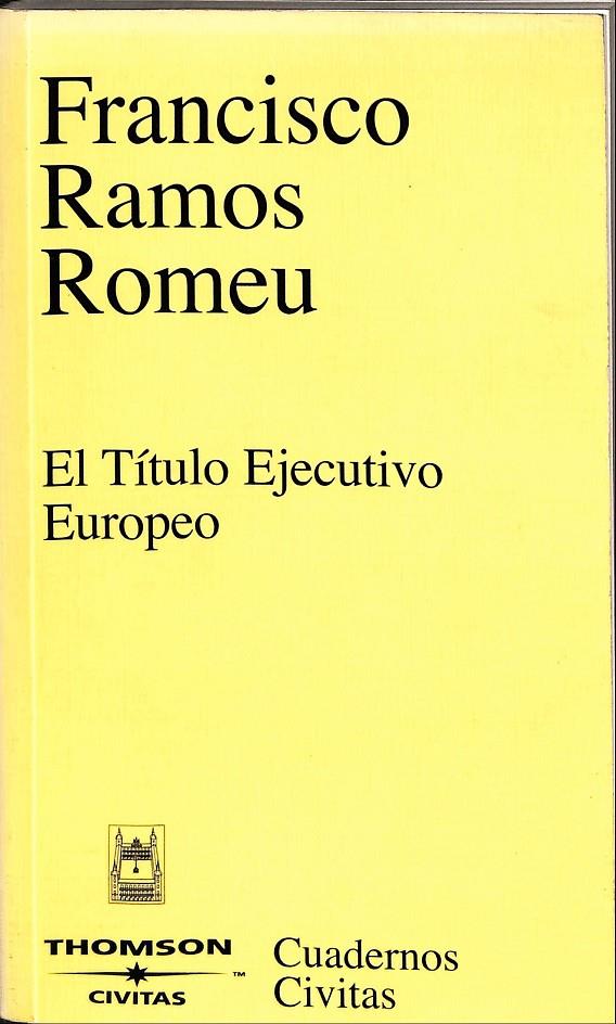 EL TÍTULO EJECUTIVO EUROPEO | FRANCISCO RAMOS ROMEU