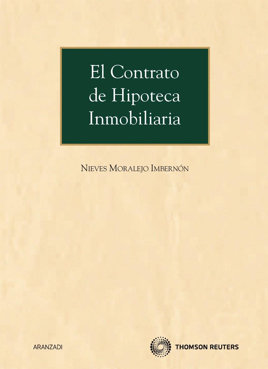 EL CONTRATO DE HIPOTECA INMOBILIARIA | MORALEJO IMBERNÓN, NIEVES