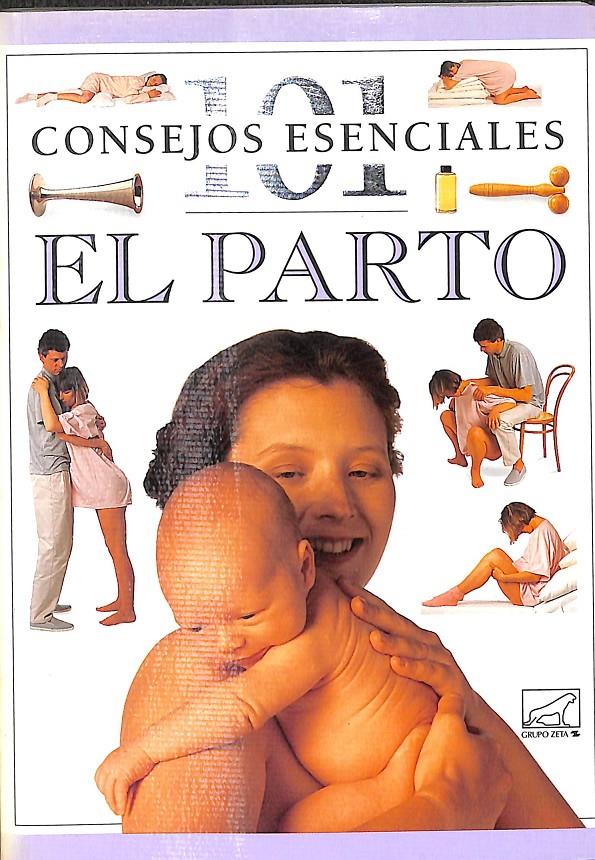 101 CONSEJOS ESENCIALES EL PARTO | 9789501519327 | FENWICK, ELIZABETH