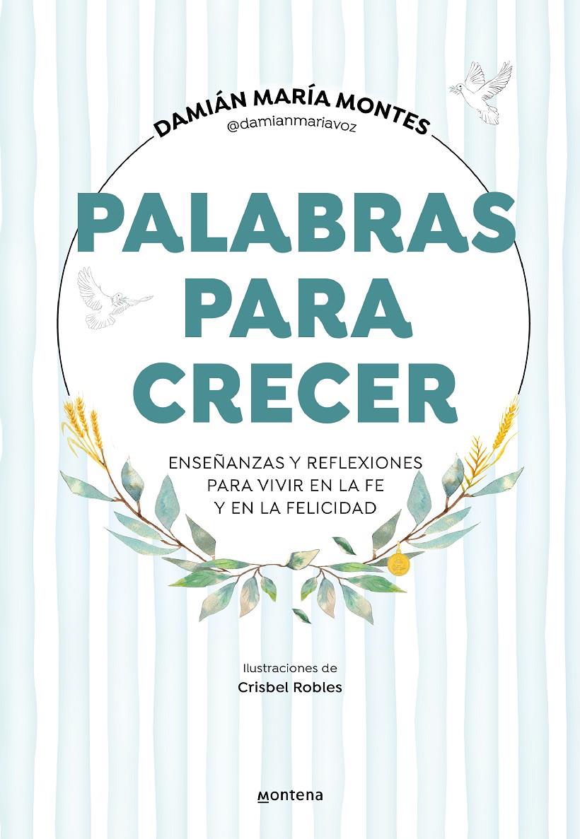 PALABRAS PARA CRECER | MONTES (@DAMIANMARIAVOZ), DAMIÁN MARÍA