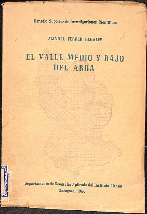 EL VALLE MEDIO Y BAJO DEL ARBA  | MANUEL FERRER REGALES