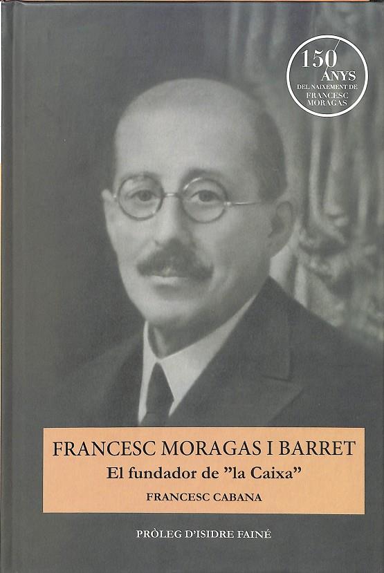 FRANCESC MORAGAS I BARRET (CATALÁN) | FUNDACIÓ BANCARIA "LA CAIXA"