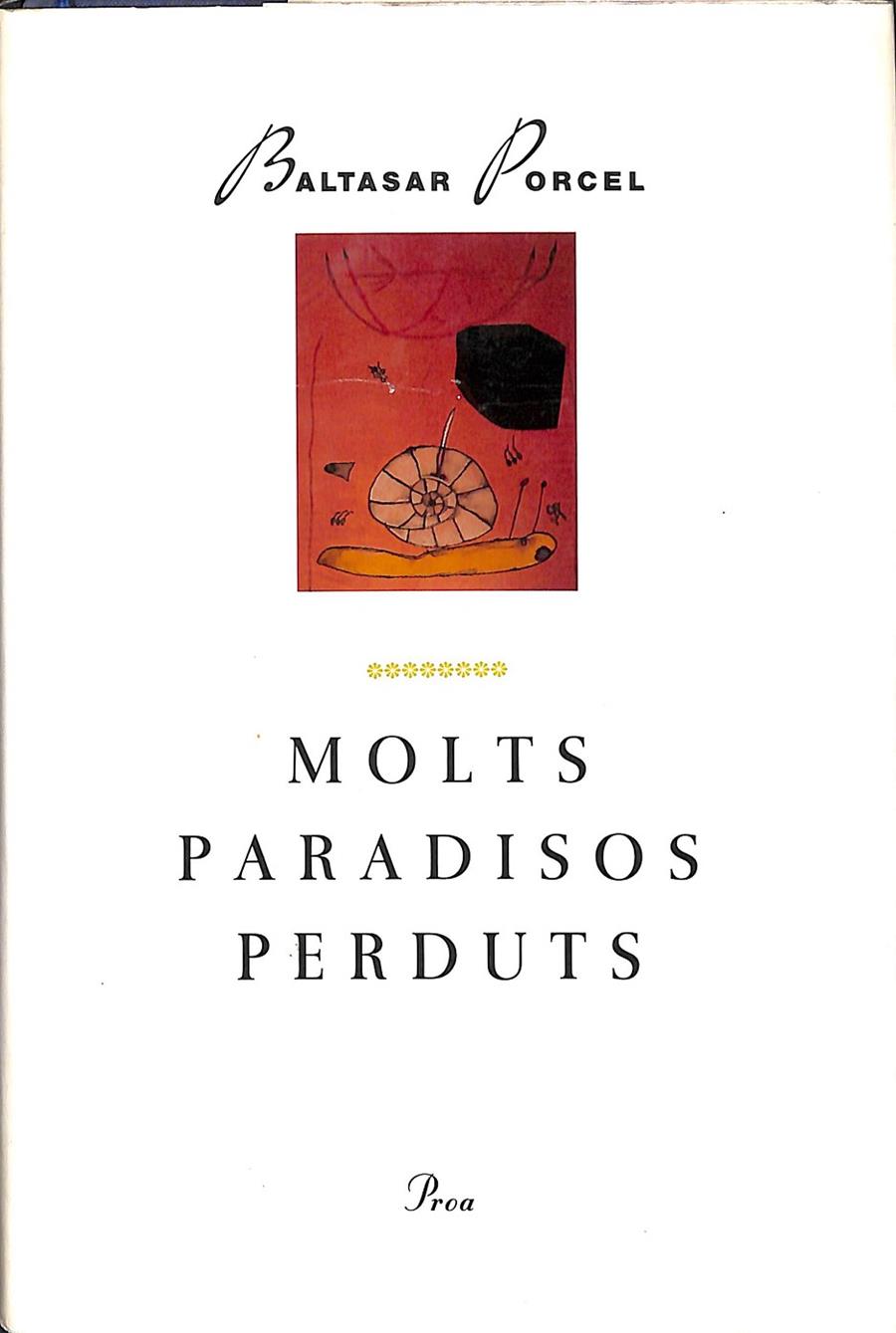 MOLTS PARADIDOS PERDUTS (CATALÁN) | BALTASAR PORCEL