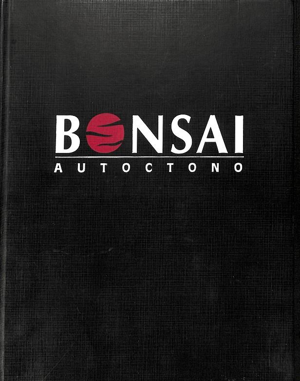 BONSAI AUTOCTONO 1993 - 1995