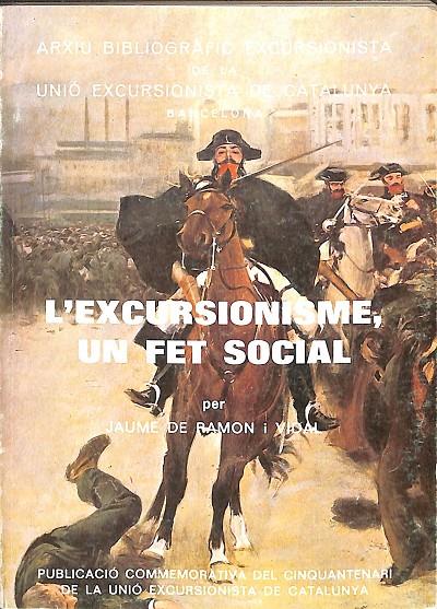 L'EXCURSIONISME, UN FET SOCIAL (CATALÁN) | JAUME DE RAMON I VIDAL