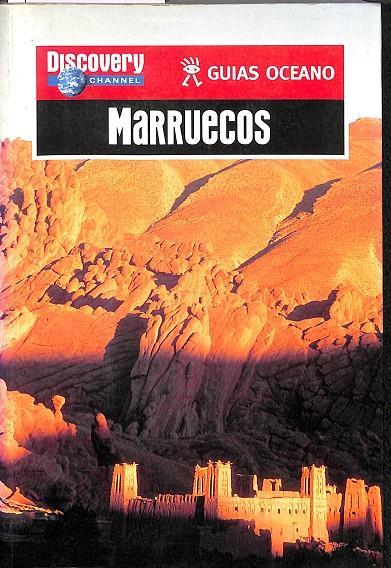 MARRUECOS - GUIAS OCEANO - DISCOVERY CHANNEL | A.A.V.V.