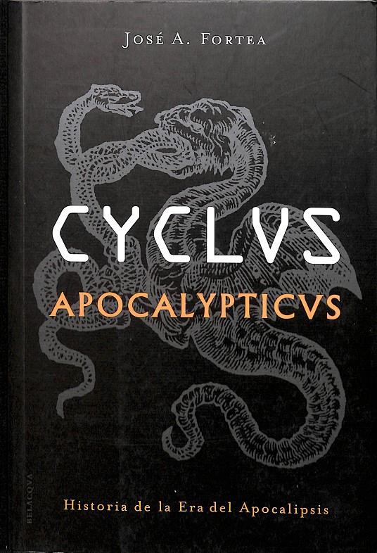 CYCLUS APOCALYPTICUS | JOSÉ A. FORTEA