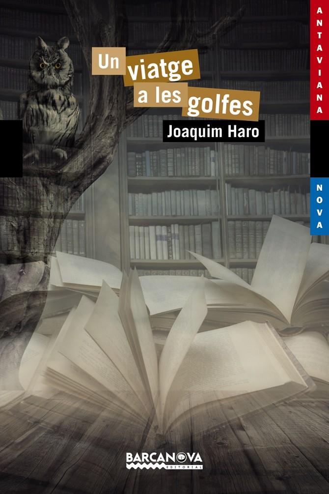 UN VIATGE A LES GOLFES (CATALÁN) | HARO, JOAQUIM