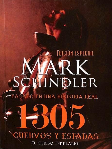 1305 CUERVOS Y ESPADAS EDICIÓN ESPECIAL | SCHINDLER , MARK