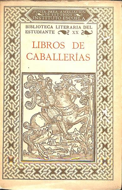 LIBROS DE CABALLERÍAS - BIBLIOTECA LITERARIA DEL ESTUDIANTE XX | RAMÓN Mº TENREIRO