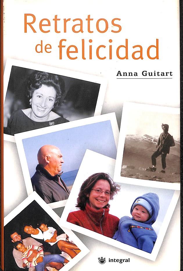RETRATOS DE FELICIDAD - (CATALÁN) | 9788479018436 | GUITART ANNA