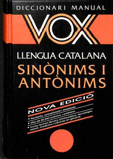 DICCIONARI MANUAL VOX DE LLENGUA CATALANA, SINÒNIMS I ANTÒNIMS  (CATALÁN) | 9788471532107