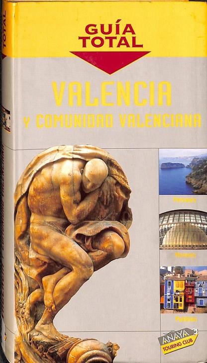 VALENCIA Y COMUNIDAD VALENCIANA  | 9788497760485 | CALABUIG, JUAN ANTONIO