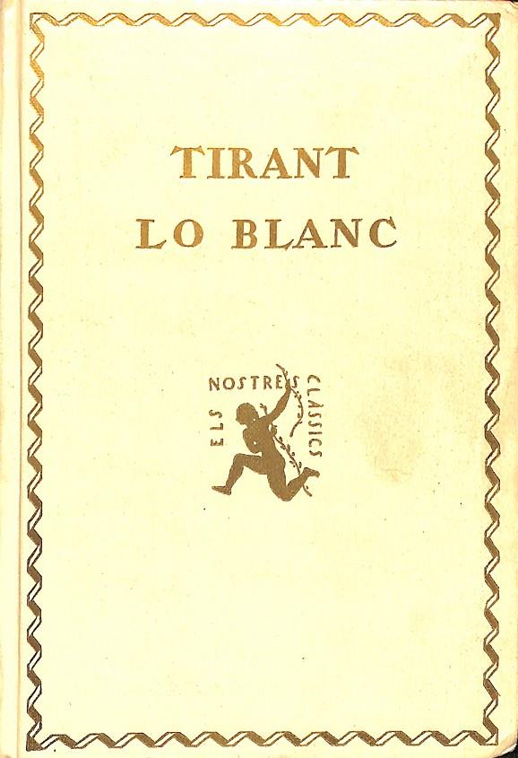 TIRANT LO BLANC VOLUM III (CATALÁN) | J.MARTORELL I M. J. DE GALBA