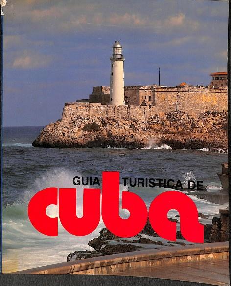 GUIA TURISTICA DE CUBA | JOSÉ ANTONIO TAMARGO - ALBERTO RIAZA