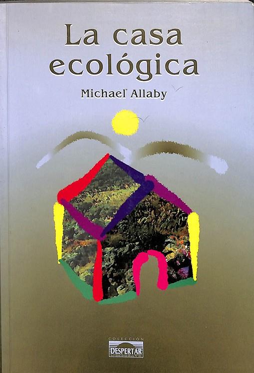 LA CASA ECOLÓGICA | MICHAEL ALLABY