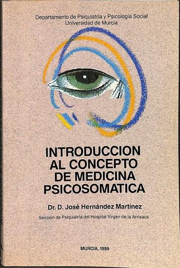 INTRODUCCION AL CONCEPTO DE MEDICINA PSICOSOMATICA  | JOSE HERNANEZ MARTINEZ