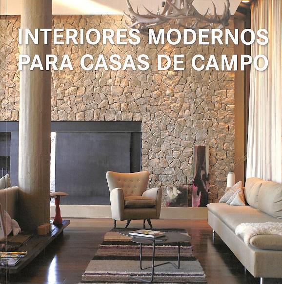 INTERIORES MODERNOS PARA CASAS DE CAMPO | BRIDGET VRANCKX