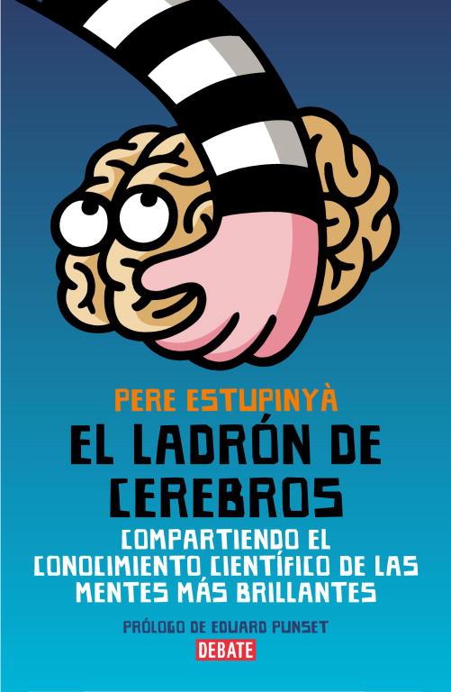 EL LADRÓN DE CEREBROS | 9788483068892 | PERE ESTUPINYÀ