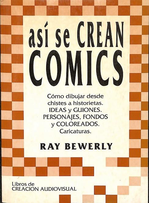 ASÍ CREAN COMICS | RAY BEWERLY