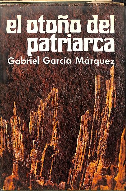 EL OTOÑO DEL PATRIARCA  | GABRIEL GARCIA MARQUEZ 