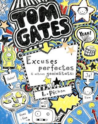 TOM GATES - EXCUSES PERFECTES I ALTRES GENIALITATS (CATALÁN) | PICHON, LIZ