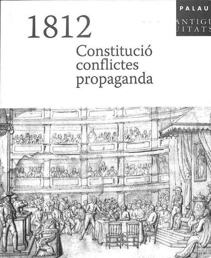 1812 - CONSTITUCIÓ, CONFLICTES I PROPAGANDA (CATALÁN). | ALBERT MARTI PALAU