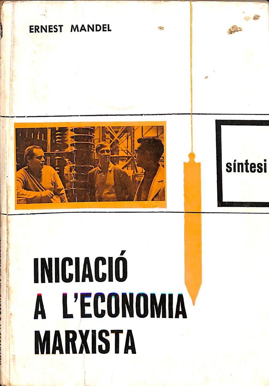INICIACIO A L`ECONOMIA MARXISTA (CATALÁN) | V.V.A