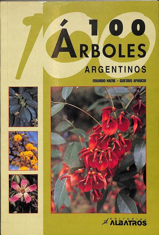 100 ARBOLES ARGENTINOS | 9789502409436 | HAENE, EDUARDO