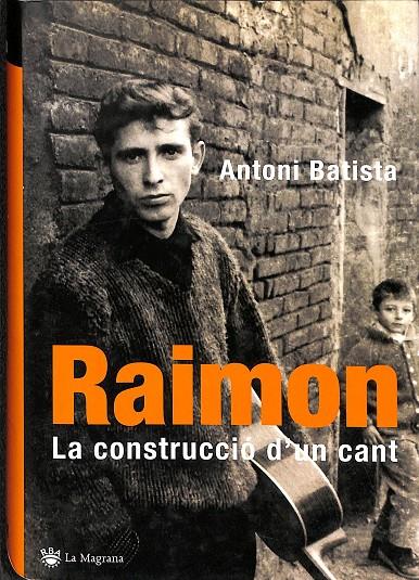 RAIMON. LA CONSTRUCCIO D' UN CANT (CATALÁN) | BATISTA VILADRICH, ANTONI