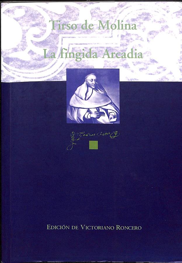 LA FINGIDA ARCADIA | TIRSO DE MOLINA