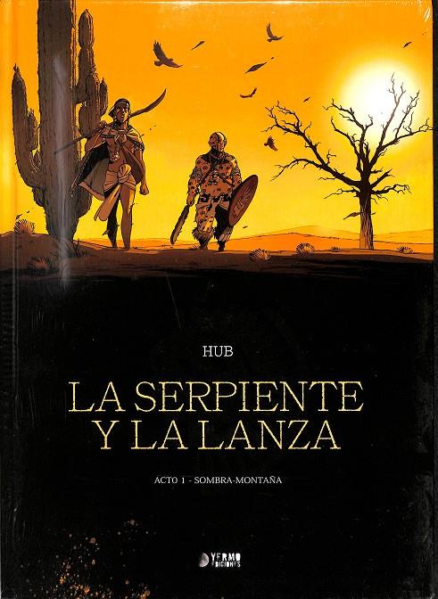 LA SERPIENTE Y LA LANZA  01 SOMBRA - MONTAÑA
