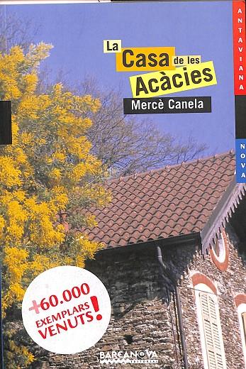 LA CASA DE LES ACÀCIES (CATALÁN) | CANELA, MERCÈ