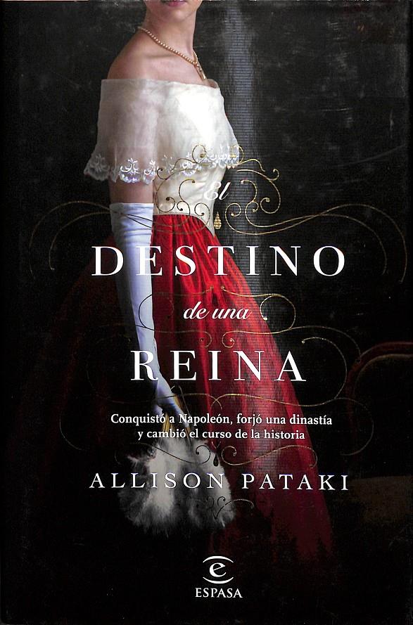 EL DESTINO DE UNA REINA  | 9788467061659 | PATAKI, ALLISON