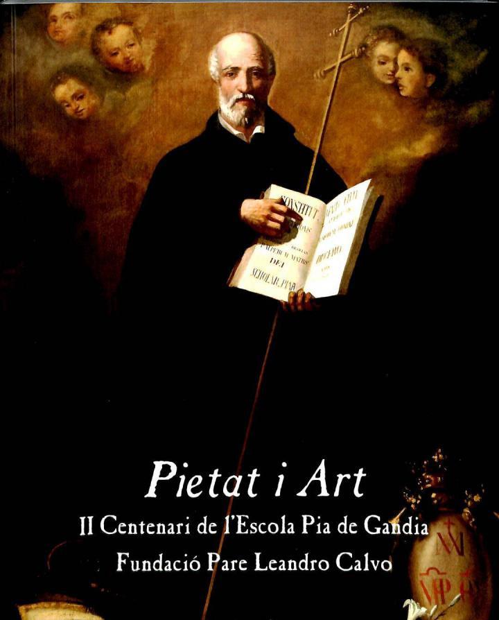 PIETAT I ART. II CENTENARI DE L'ESCOLA PÍA DE GANDÍA (CATALÁN). | 9788492123278 | FUNDACIO PARE LEONARDO CALVO