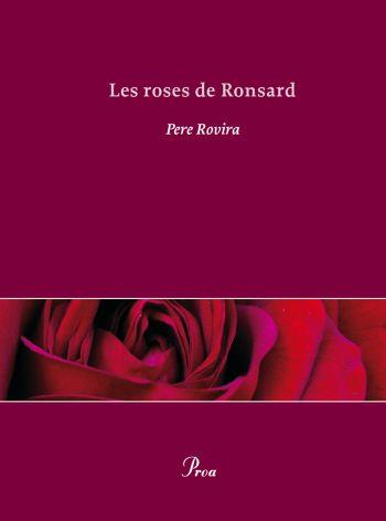 LES ROSES DE RONSARD (CATALÁN/FRANÇÉS) | ROVIRA, PERE