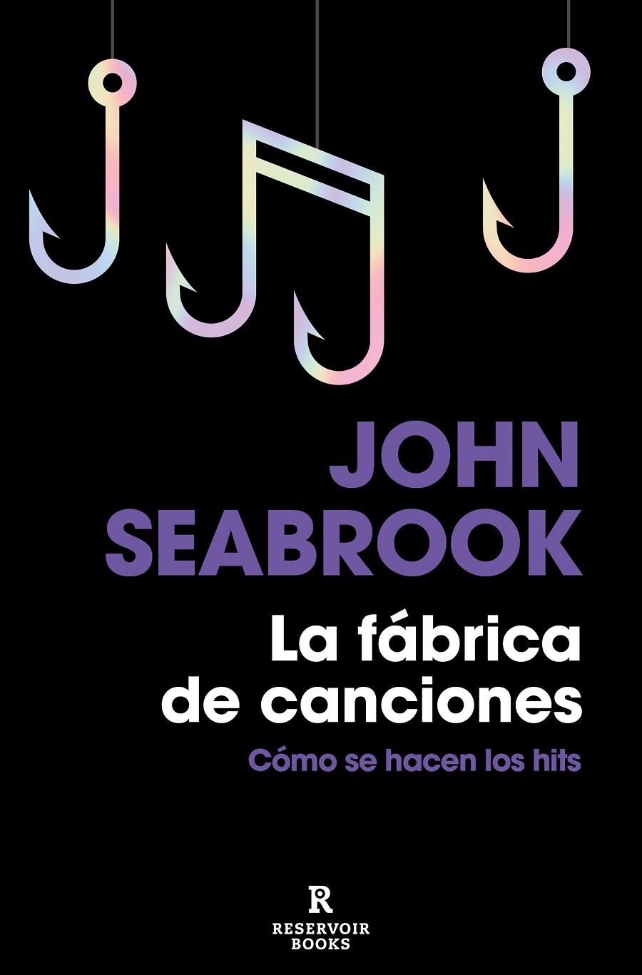 LA FÁBRICA DE CANCIONES | SEABROOK, JOHN
