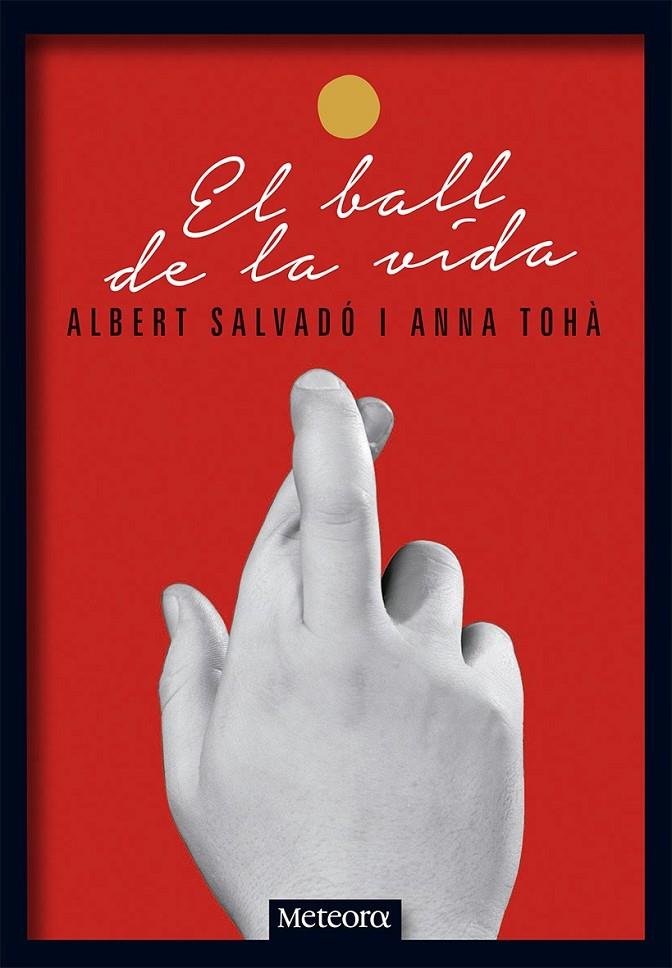 EL BALL DE LA VIDA (CATALÁN) | 9788494454738 | SALVADÓ MIRAS, ALBERT / TOHÀ CASAL, ANNA