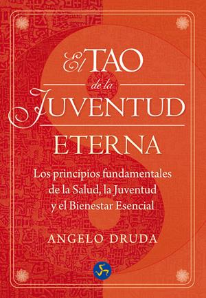 EL TAO DE LA JUVENTUD ETERNA | 9788495973818 | DRUDA, ANGELO