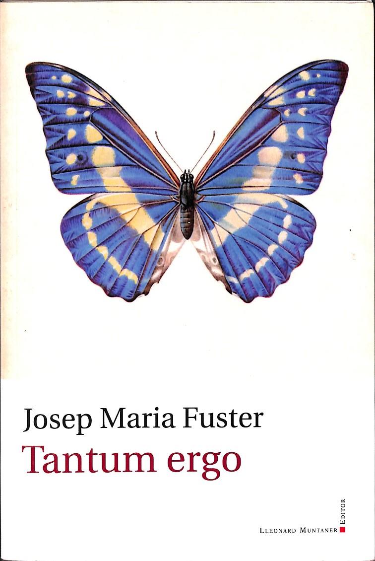 TANTUM ERGO | JOSEP MARIA FUSTER